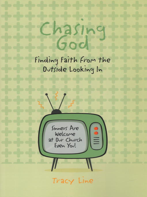 Title details for Chasing God by Tracy Line - Available